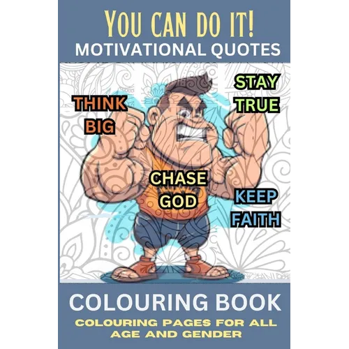 You Can Do It!: Colouring Book for all Age, Colouring Pages. - Paperback