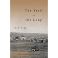The Trail of the Loup - Paperback
