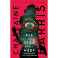 All the Dead Shall Weep - Paperback