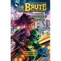 Brute - The Toughest Guy in the Galaxy: Volume One - Stranded in Space - Paperback