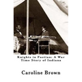 Knights in Fustian: A War Time Story of Indiana
