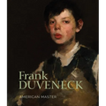 Frank Duveneck: American Master - Hardcover