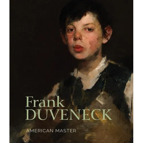 Frank Duveneck: American Master - Hardcover