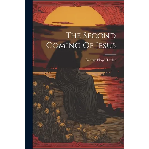 The Second Coming Of Jesus - Paperback