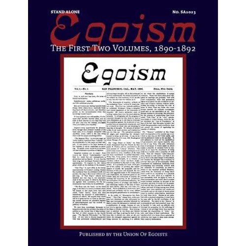 Egoism: The First Two Volumes 1890-1892 - Paperback