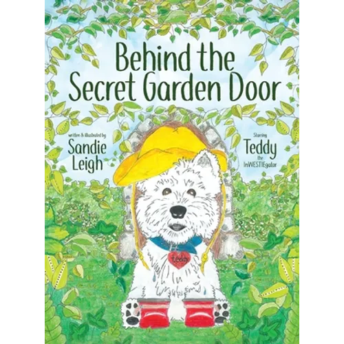 Behind the Secret Garden Door - Hardcover