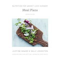 Nutrition for Weight Loss Surgery Meal Plans - Paperback