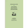 Genealogical Data from Colonial New Haven Newspapers