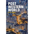 Post-Western World: How Emerging Powers Are Remaking Global Order - Paperback