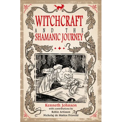 Witchcraft & the Shamanic Journey - Paperback