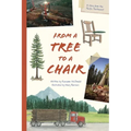 From a Tree to a Chair - Hardcover