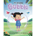 MY INVISIBLE Bubble: Empowering Children to Set Boundaries - Paperback