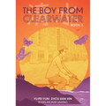 The Boy from Clearwater: Book 2 - Hardcover