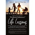 Bill Hoatson Present's "Professor Johnson's" Life Lessons - Paperback