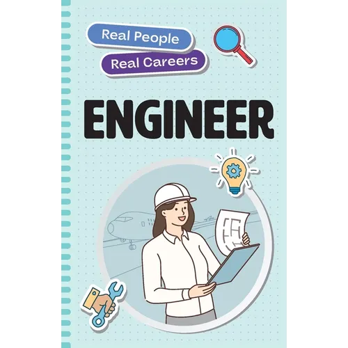 Engineer: Real People, Real Careers - Paperback