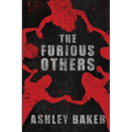 The Furious Others - Paperback