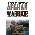 Afghan Warrior: U.S. Navy SEALs Stories of Valor in Afghanistan