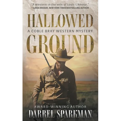 Hallowed Ground: A Coble Bray Western Mystery - Paperback