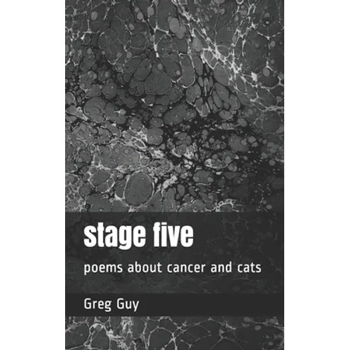 stage five: poems about cancer and cats - Paperback