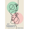Just Thoughts - Paperback