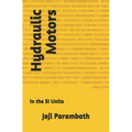 Hydraulic Motors: In the SI Units - Paperback