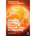 Feminist Foreign Policy in Theory and in Practice: An Introduction - Paperback