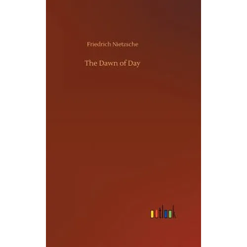The Dawn of Day - Hardcover