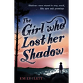 The Girl Who Lost Her Shadow - Paperback