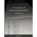 Principles of Operating Systems: Design and Applications - Paperback