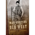 Man-Hunters of the Old West, Volume 2