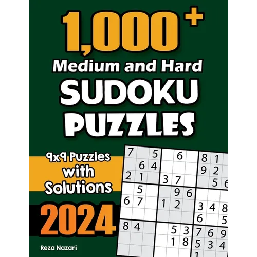 1,000+ Medium and Hard Sudoku Puzzles: 9x9 Puzzles with Solutions - Paperback