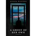 A Ghost of Her Own: A Romance - Paperback