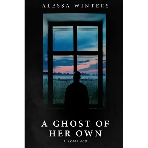 A Ghost of Her Own: A Romance - Paperback