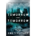 Tomorrow and Tomorrow - Paperback