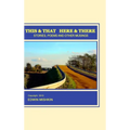 This & That Here & There (Hard Cover) - Hardcover