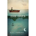 The Days: Forecasts, Warnings, Advice - Paperback