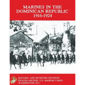 Marines in the Dominican Republic 1916-1924
