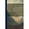 Bunyan's Pilgrim's Progress In Modern English: Edited With Introduction And Notes - Hardcover