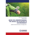 Book on Understanding the Basics of Ecology & Environment - Paperback