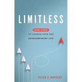 Limitless: Nine Steps to Launch Your One Extraordinary Life - Paperback