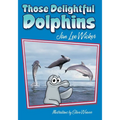 Those Delightful Dolphins - Paperback