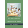 Gout Hater's Cookbook IV: The low purine diet cookbook - Paperback
