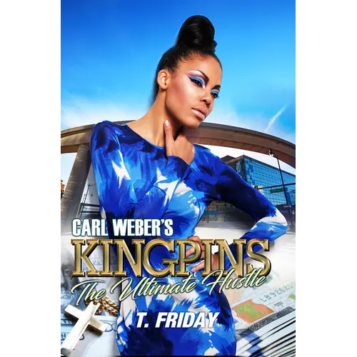 Carl Weber's Kingpins: The Ultimate Hustle - Paperback