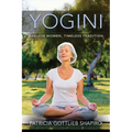 Yogini: Ageless Women, Timeless Tradition - Paperback
