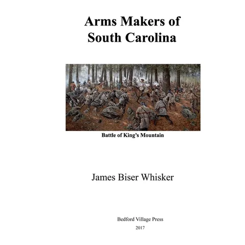 Arms Makers of South Carolina