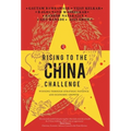 Rising to the China Challenge - Hardcover