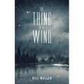 The Thing in the Wind - Paperback
