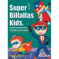 Super Billallas Kids: Coloring & Activity Book. - Paperback
