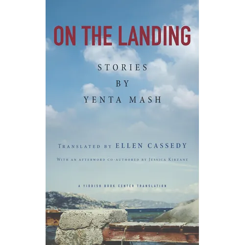 On the Landing: Stories by Yenta MASH - Paperback