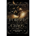 Forged in Chaos - Hardcover